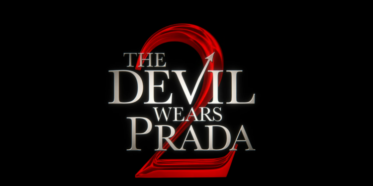 Trailerul pentru The Devil Wears Prada 2, lansat oficial