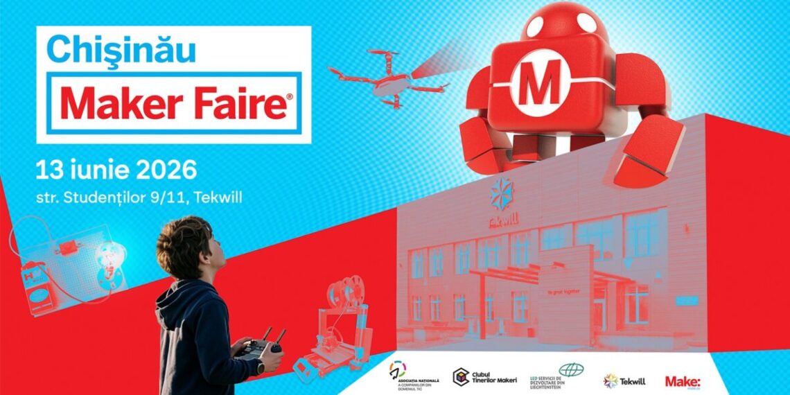 Chișinău Maker Faire 2026: festivalul tehnologiei și creativității revine pe 13 iunie